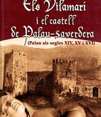 Els Vilamarí i el castell de Palau-saverdera