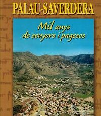 Palau-saverdera Mil anys de senyors i pagesos